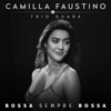 Bossa Sempre Bossa (feat. Trio Guará), 2019