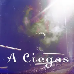 A Ciegas - Single - Irelle Yoko A Ciegas - Single - Irelle Yoko