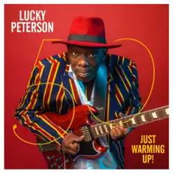 50 - Just Warming Up ! - Lucky Peterson 50 - Just Warming Up ! - Lucky Peterson