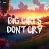 Big Girls Don't Cry - Single