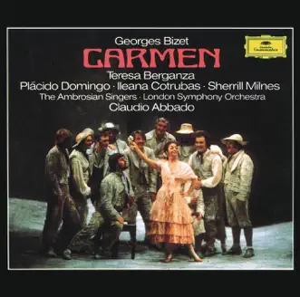 Bizet: Carmen by Teresa Berganza, Plácido Domingo, Ileana Cotrubas, Sherrill Milnes, The Ambrosian Singers, London Symphony Orchestra & Claudio Abbado album reviews, ratings, credits