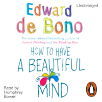 Edward de Bono - How To Have A Beautiful Mind artwork