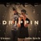 Drippin' (feat. Brotha Dre) - DJ Intangibles lyrics