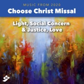 Choose Christ 2020: Light, Social Concern & Justice artwork
