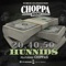 20, 40, 50 Hunnids (feat. Chippas) - Choppa 1000 lyrics