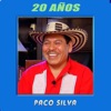 Paco Silva - 20 Años
