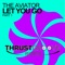 Let You Go (Dave202 Mix Instrumental) - The Aviator lyrics