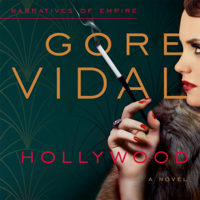 Gore Vidal - Hollywood: A Novel: Narratives of Empire, Book 5 (Unabridged) artwork