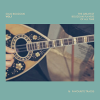 Various Artists - Solo Bouzouki Vol.1: The Greatest Bouzouki Players of All Time, 16 Favourite Tracks artwork