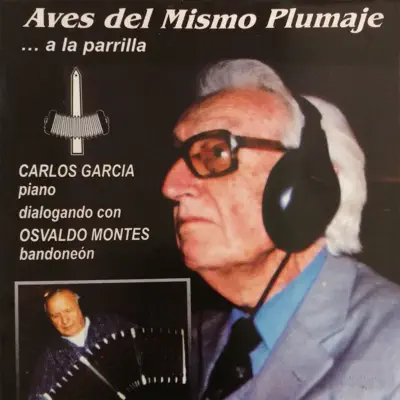 Aves del Mismo Plumaje - Osvaldo Montes Aves del Mismo Plumaje - Osvaldo Montes
