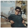 By My Own - Single