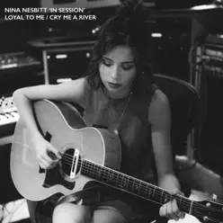 Loyal to Me / Cry Me a River - In Session - Single - Nina Nesbitt Loyal to Me / Cry Me a River - In Session - Single - Nina Nesbitt