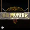 Stream & download No Morire - Single