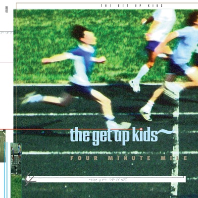 Four Minute Mile - The Get Up Kids