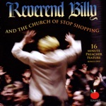 Reverend Billy and The Church of Stop Shopping