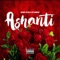 Ashanti - MT Breeze & Harry Kush lyrics