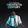 Jazz from the Twentieth Century: Saxophone, Guitar, Piano, Swing Jazz, Retro Jazz album lyrics, reviews, download