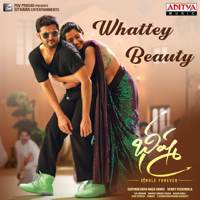 Dhanunjay, Amala Chebolu & Mahati Swara Sagar - Whattey Beauty (From 