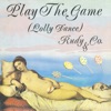 Play the Game (Lolly Dance) - Single, 1986