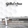 Bethel Area Worship - Yesus Tuhan Rajaku