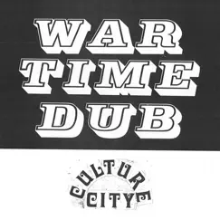 War Time Dub, Culture City (feat. Lil Ugly Mane) - Single by Culture Abuse album reviews, ratings, credits