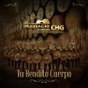 Mariachi Internacional CHG - Tu Bendito Cuerpo