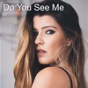 Do You See Me - Single