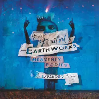 Album herunterladen Download Bill Bruford's Earthworks - Heavenly Bodies An Expanded Collection album