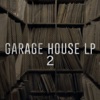 Garage House LP 2