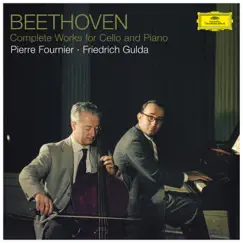 Beethoven: Complete Works for Cello and Piano by Pierre Fournier & Friedrich Gulda album reviews, ratings, credits