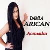 Damla Arıcan - Acımadın