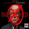 Impeached (feat. Alley Gang Trap & Big Homie Brody) - Single album lyrics, reviews, download