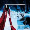 En la Boca del Lobo (feat. Kinox & Mediyak) - Single album lyrics, reviews, download