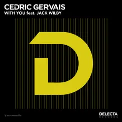 With You (feat. Jack Wilby) - Single by Cedric Gervais album reviews, ratings, credits