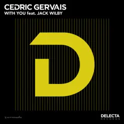 With You (feat. Jack Wilby) - Single - Cedric Gervais With You (feat. Jack Wilby) - Single - Cedric Gervais