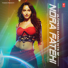 Ultimate Dance Hits of Nora Fatehi - Various Artists