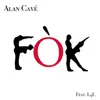Fòk (feat. L4L) - Single album lyrics, reviews, download