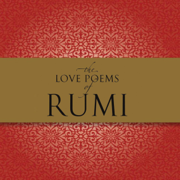 The Love Poems of Rumi (Unabridged)