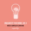 Unquantize Your Mind Vol. 11 - Compiled & Mixed by John Khan, 2019