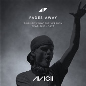 Fades Away (feat. MishCatt) [Tribute Concert Version] artwork