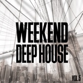 Weekend Deep House, Vol. 5 artwork