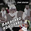 Bakayaro Konoyaro - Single