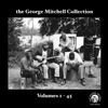 The George Mitchell Collection, Vol. 1