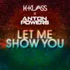 Let Me Show You - Single album lyrics, reviews, download