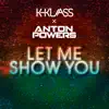 Stream & download Let Me Show You - Single