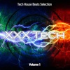 XXX Tech, Vol. 1 (Tech House Beats Selection)