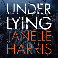 Janelle Harris - Under Lying (Unabridged) artwork