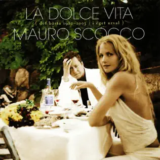 télécharger l'album Mauro Scocco - La Dolce Vita Det Bästa 1982 2003 I Eget Urval