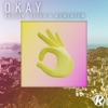 Okay - Single