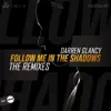 Follow Me Into the Shadows (The Remixes) - Single album lyrics, reviews, download